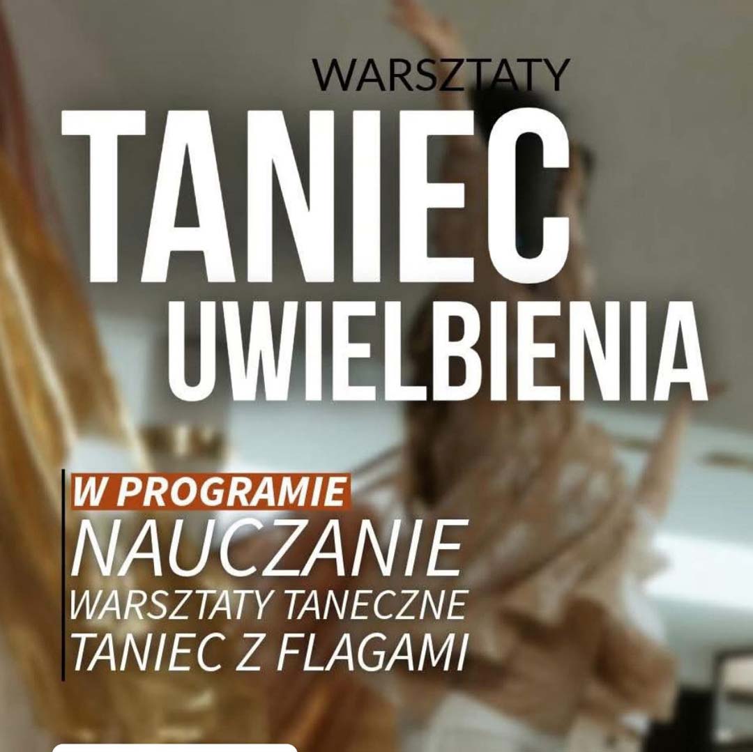 Warsztaty Uwielbienia Tańcem i Ruchem